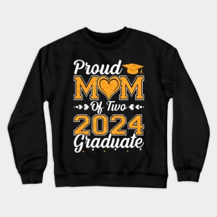 Proud Mom Of Two 2024 Graduate Senior Graduation Crewneck Sweatshirt